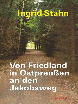 cover image of Von Friedland in Ostpreußen an den Jakobsweg